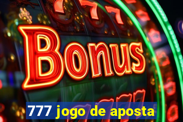 777 jogo de aposta